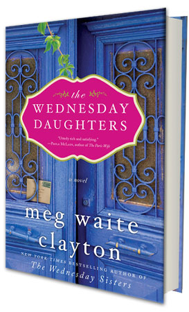 The Wednesday Daughters  by Meg Waite Clayton