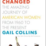 When Everything Changed by Gail Collins