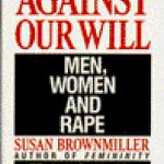 Against Our Will by Susan Brownmiller