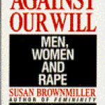 Against Our Will by Susan Brownmiller